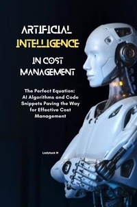  Ladyluck - AI for Cost Management The Perfect Equation: AI Algorithms and Code Snippets Paving the Way for Effective Cost Management.