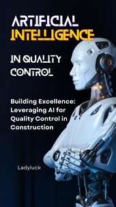  Ladyluck - Building Excellence: Leveraging AI for Quality Control in Construction.