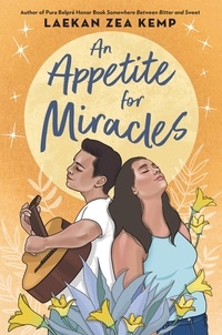 Laekan Zea Kemp - An Appetite for Miracles.