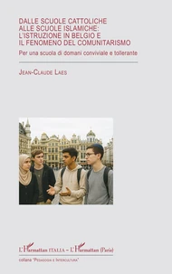 Dalle scuole cattoliche alle scuole islamiche: l'istruzione in Belgio e il fenomeno del comunitarismo