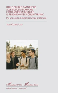 Dalle scuole cattoliche alle scuole islamiche: l'istruzione in Belgio e il fenomeno del comunitarismo