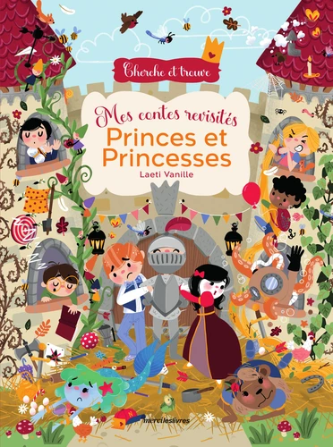 Couverture de Princes et princesses : Mes contes revisités
