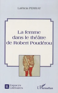 La femme dans le théâtre de Robert Poudérou