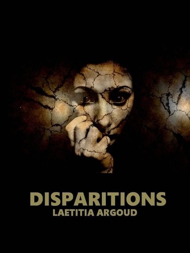 Laëtitia Argoud - Disparitions.