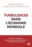 Laetitia Baldeschi et Juliette Cohen - Turbulences dans l'économie mondiale.