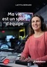 Laetitia Bernard - Ma vie est un sport d'équipe.