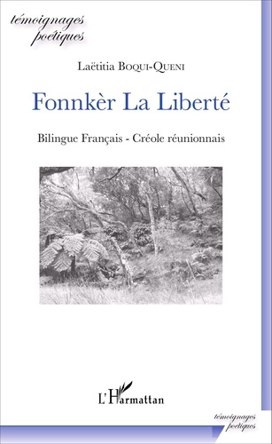 Fonnkèr La Liberté. Edition bilingue français-créole réunionnais