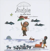 Anatolie au pôle Nord