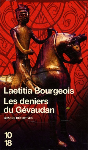 Laetitia Bourgeois - Les deniers du Gévaudan.
