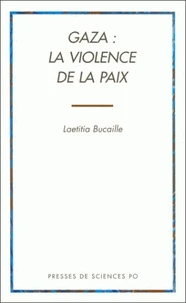 Gaza : la violence de la paix