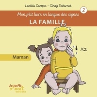 Laëtitia Campos et Cindy Debarnot - La famille - En langue des signes.