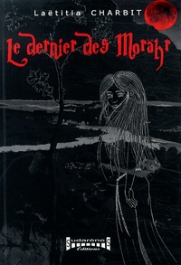Laëtitia Charbit - Le dernier des Morähr.