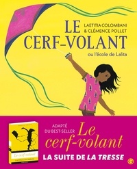 Laetitia Colombani et Clémence Pollet - Le cerf-volant ou l'école de Lalita.