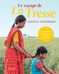 Laetitia Colombani - Le voyage de La Tresse - L'aventure d'un tournage.