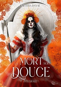 Que la mort soit douce Intégrale
