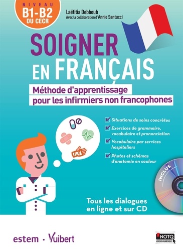 Soigner en français. Méthode d'apprentissage pour les infirmiers non francophones  avec 1 CD audio