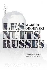 Lætitia Decourt - Les Nuits russes de Vladimir Odoïevski.