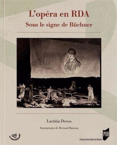 Laetitia Devos - L'Opéra en RDA - Sous le signe de Büchner.