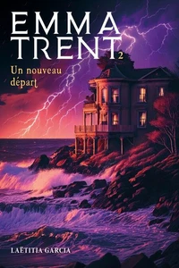 Emma Trent – Un nouveau départ