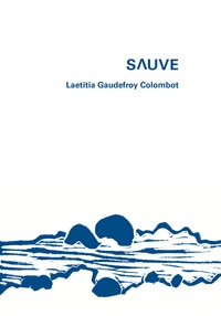 Laetitia Gaudefroy Colombot - Sauve.