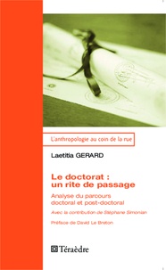 Laetitia Gérard - Le doctorat : un rite de passage - Analyse du parcours doctoral et post-doctoral.