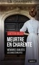 Laëtitia Gilles - Meurtre en Charente - Mémoires oubliées ; Les chais écarlates.