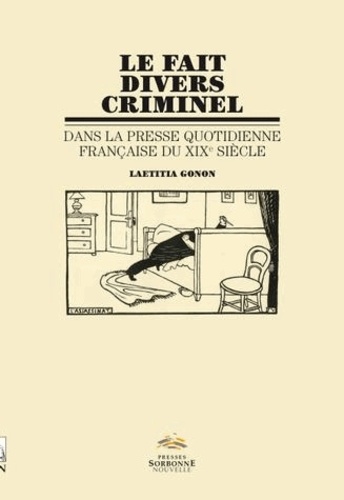 Le fait divers criminel dans la presse quotidienne française du XIXe siècle