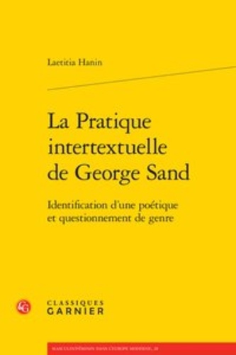 La pratique intertextuelle de George Sand. Identification d'une poétique et questionnement de genre