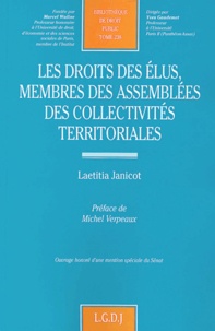Laetitia Janicot - Les droits des élus, membres des assemblées des collectivités territoriales.