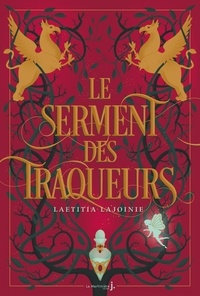 Laetitia Lajoinie - Le Serment des traqueurs.