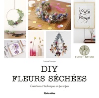 DIY fleurs séchées - Créations et techniques en pas à pas.pdf