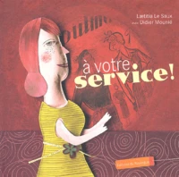A votre service !