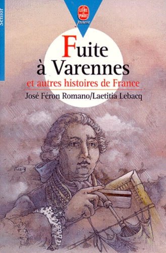 Fuite A Varennes Et Autres Histoires De France
