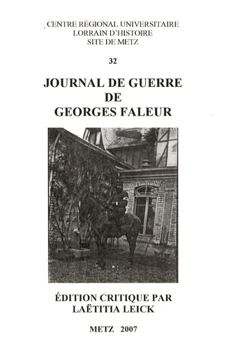Laëtitia Leick - Journal de guerre de Georges Faleur.