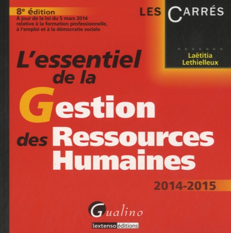 Laëtitia Lethielleux - L'essentiel de la Gestion des Ressources Humaines 2014-2015.