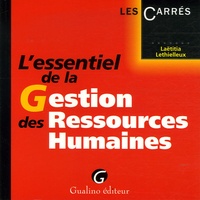 Laëtitia Lethielleux - L'essentiel de la Gestion des Ressources Humaines.