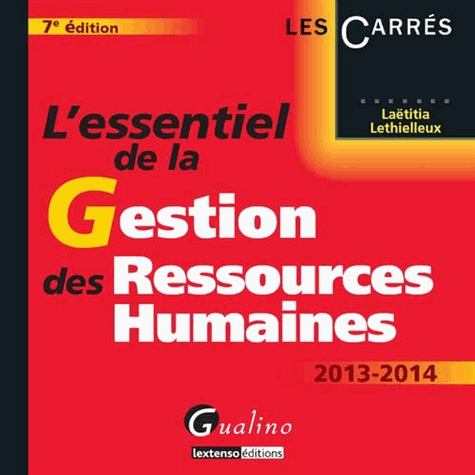 L'essentiel de la gestion des ressources humaines 7e Edition 2013-2014