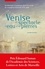 Venise, un spectacle d'eau et de pierres. Architecture et paysage dans les récits de voyageurs français (1756-1850)