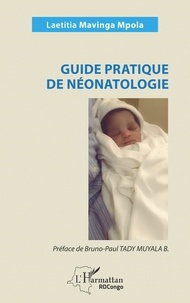 Laetitia Mavinga Mpola - Guide pratique de néonatologie.
