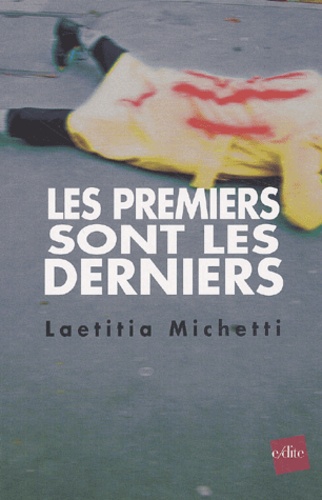 Laetitia Michetti - Les Premiers Sont Les Derniers.