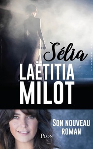 Laëtitia Milot - Sélia.