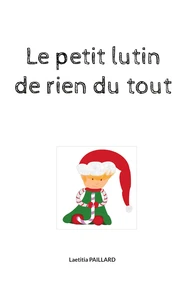 Petit lutin de rien du tout