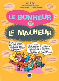Le bonheur et le malheur