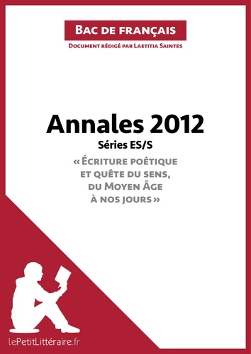 Laetitia Saintes - Bac Français 2012 1e ES/S - Annales corrigées.