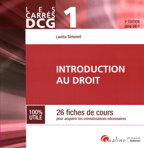 Laëtitia Simonet - Introduction au droit DCG 1 - 26 fiches de cours pour acquérir les connaissances nécessaires.