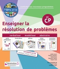 Laëtitia Vautrin et Fabienne Straniero - Enseigner la résolution de problèmes au CP M@ths en-vie - Guide pédagogique avec 5 livrets-élèves.