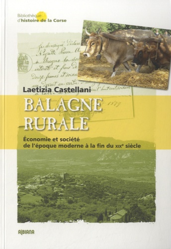 Laetizia Castellani - Balagne rurale - Economie et société de l'époque moderne à la fin du XIXe siècle.