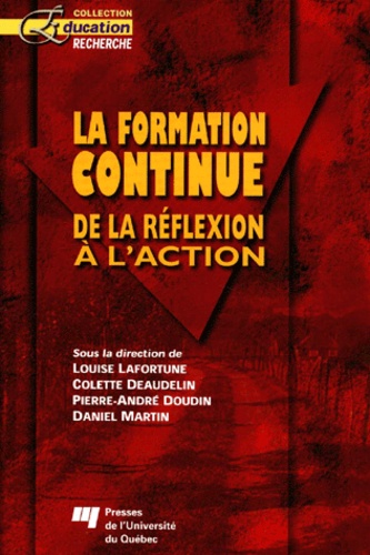 LAF/DEA/DOU/MAR - La Formation Continue. De La Reflexion A L'Action.