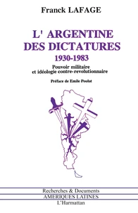 L'Argentine des dictatures, 1930-1983