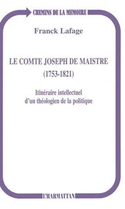 Le comte Joseph de Maistre (1753-1821)